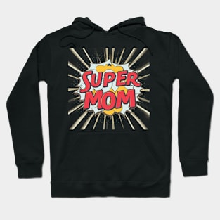 super mom Hoodie